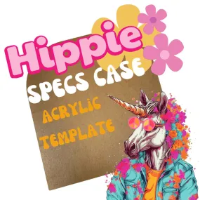 Hippie Specs Case acrylic template